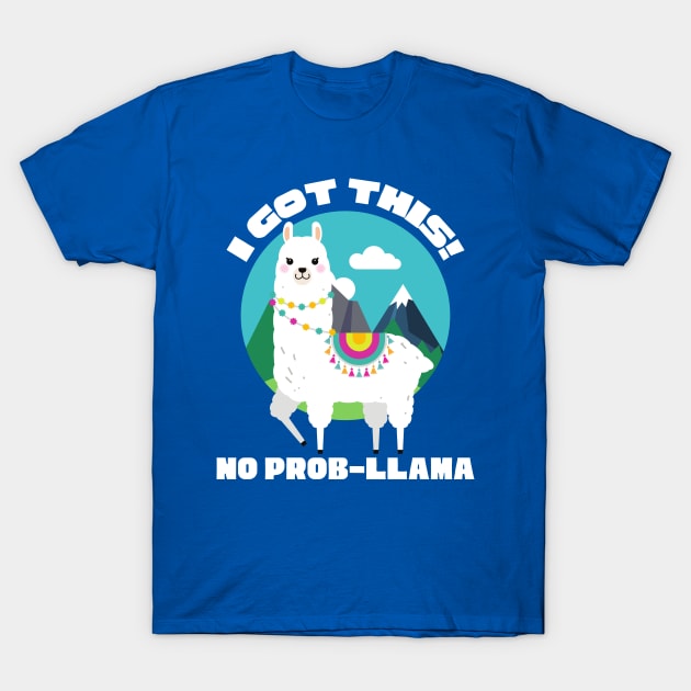 I Got This No Prob Llama Funny Vintage No Problem T-Shirt by DetourShirts